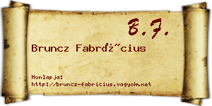 Bruncz Fabrícius névjegykártya